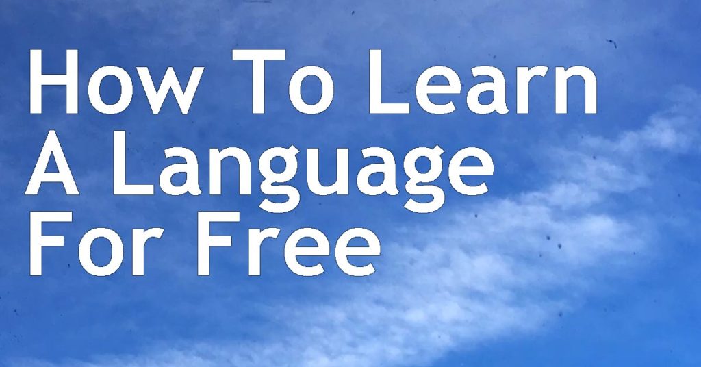 How To Learn A Language For Free