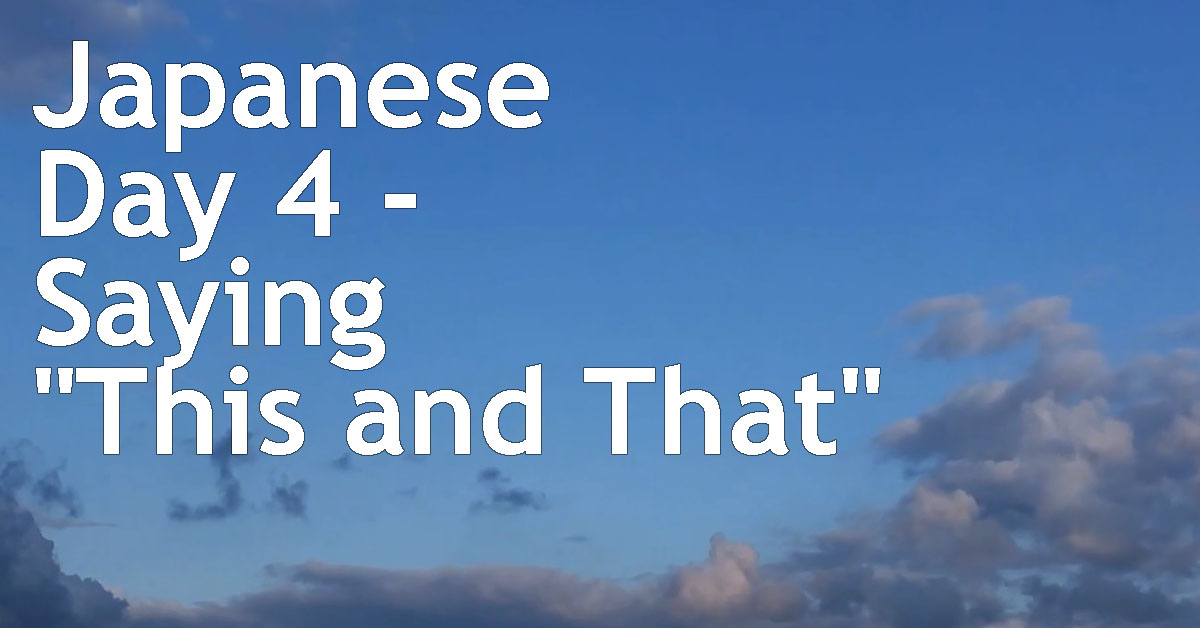 That In Japanese Japanese Day 4 - Saying